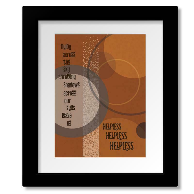 Helpless - Neil Young Song Lyric Inspired Rock Music Art Print Poster Design